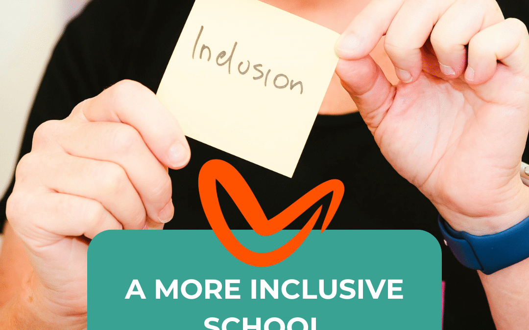 A developmental approach to build a more inclusive school
